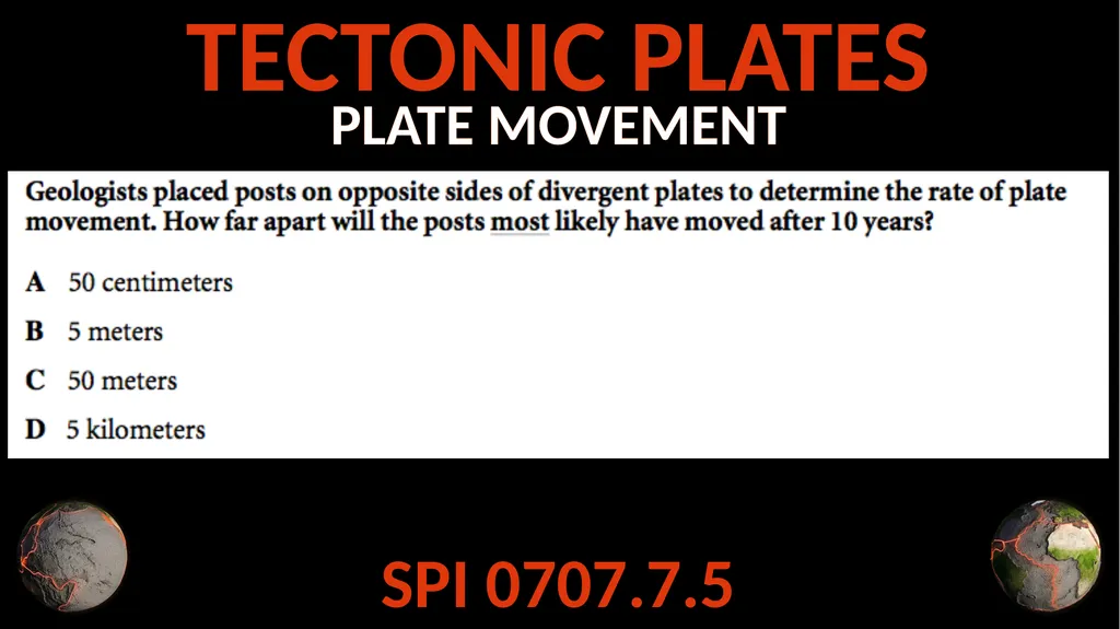 TECTONIC PLATES SPI 0707.7.6 Describe the - slide 14 of 16