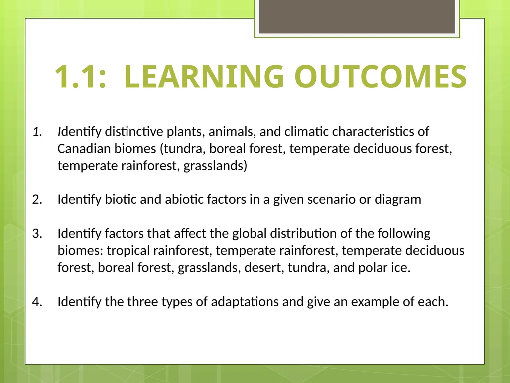 Unit 1 Sustaining Earth’s Ecosystem 1.1: Learning - slide 3 of 28