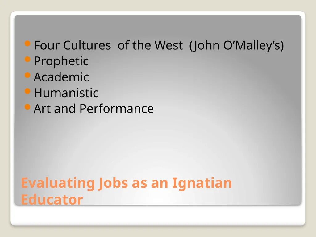 Was Steve Jobs an Ignatian Educator? Tinkering, - slide 22 of 26