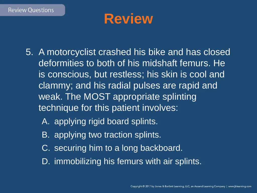 Chapter 31 Orthopaedic Injuries National EMS - slide 129 of 152