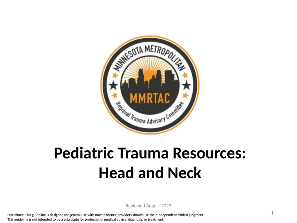 Pediatric Trauma Resources: Head and Neck 1 - slide 1 of 16