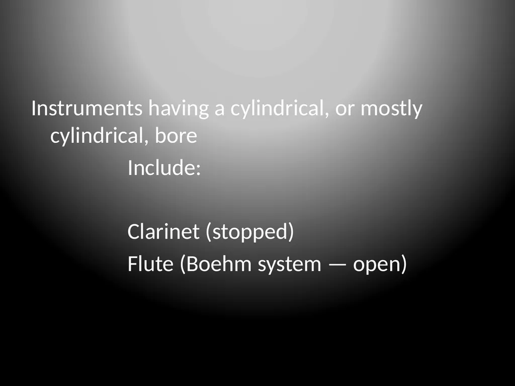 A Few Flute FYIs: A Slide Show Cylindrical bore - slide 3 of 6