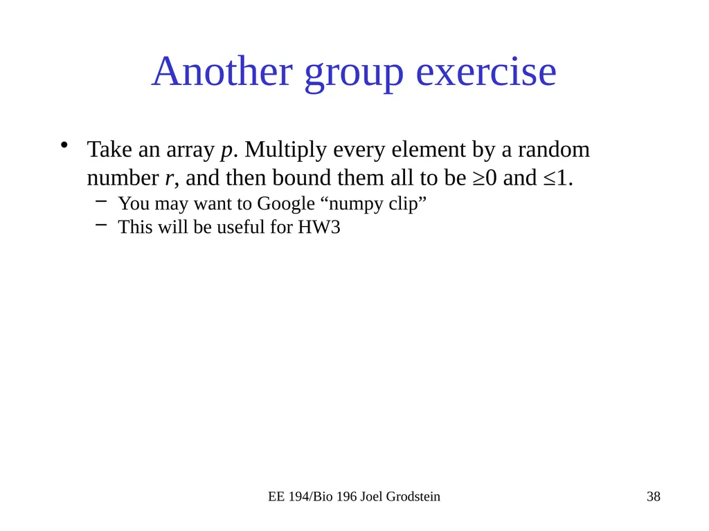 EE 194/BIO 196: Modeling,simulating and optimizing - slide 38 of 38