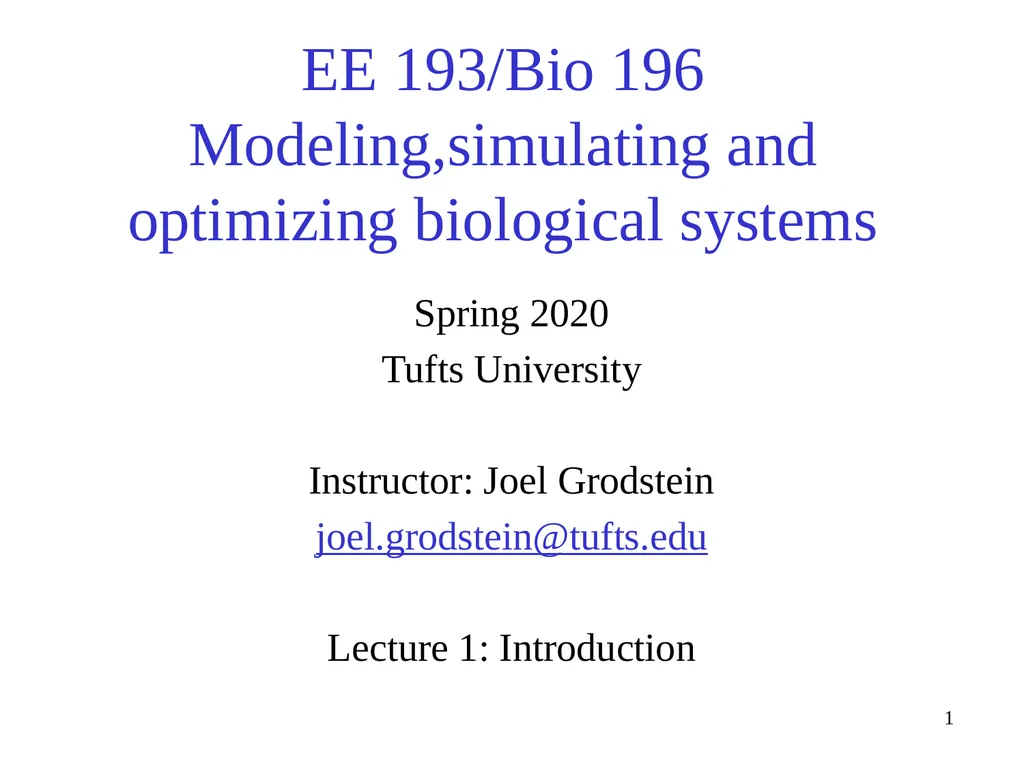 EE 193/Bio 196 Modeling,simulating and optimizing - slide 1 of 24