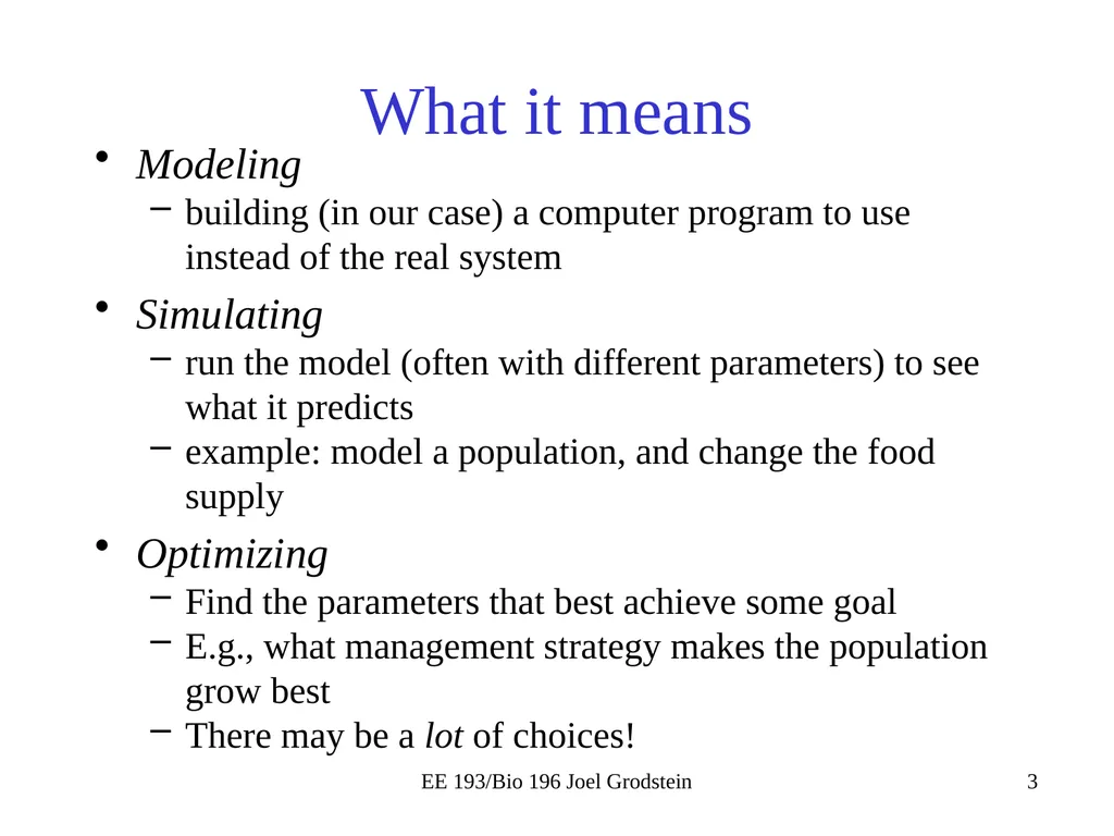 EE 193/Bio 196 Modeling,simulating and optimizing - slide 3 of 24