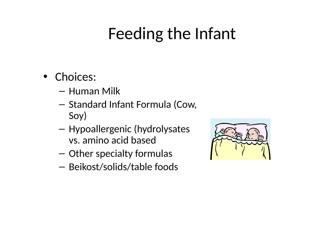 Infant Feeding: Human Milk and Formula Infant - slide 4 of 95