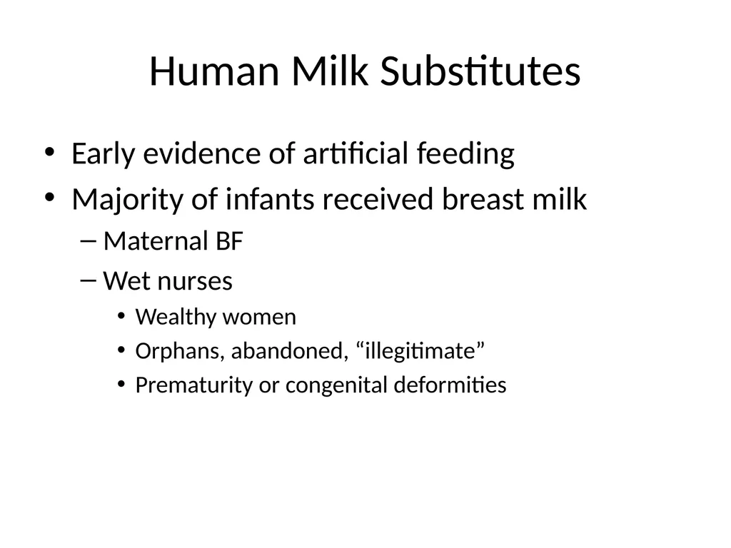 Infant Feeding: Human Milk and Formula Infant - slide 6 of 95