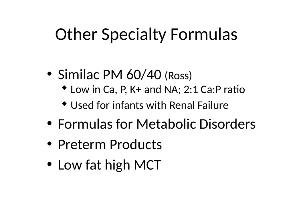 Infant Feeding: Human Milk and Formula Infant - slide 82 of 95