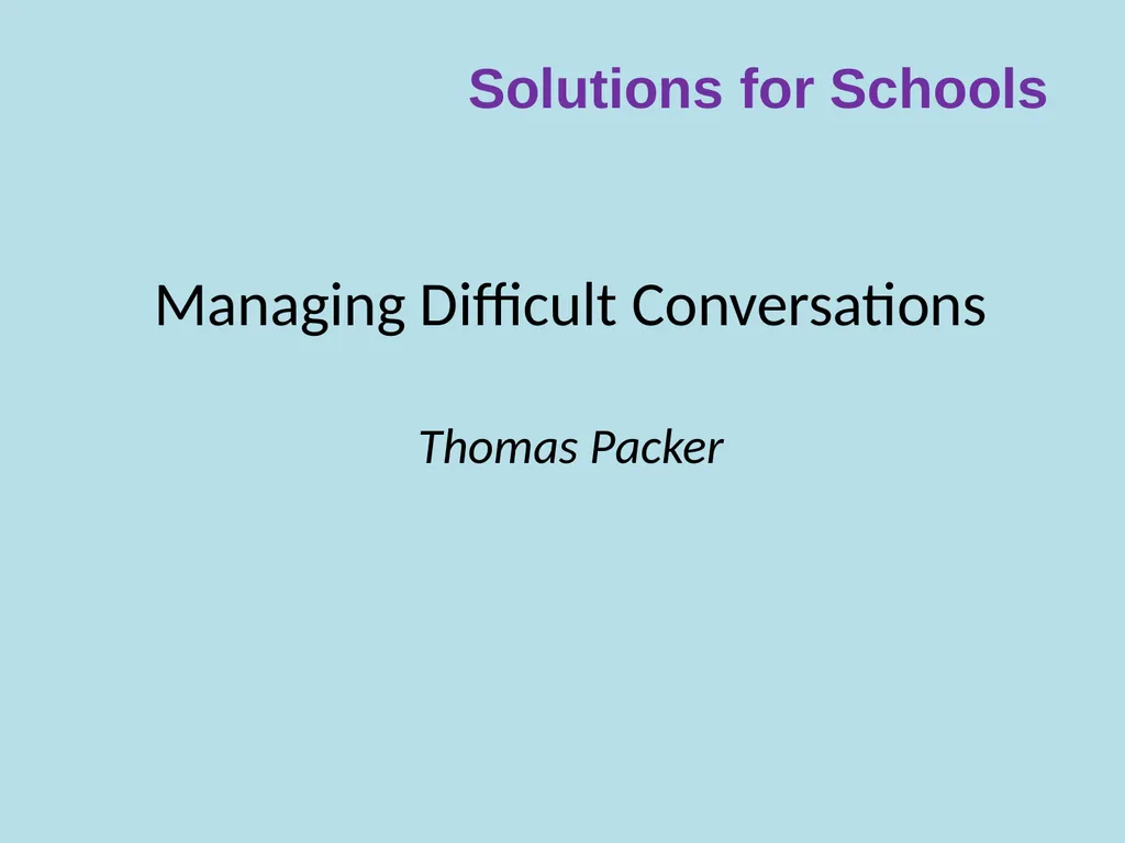 Solutions for Schools Managing Difficult - slide 1 of 44