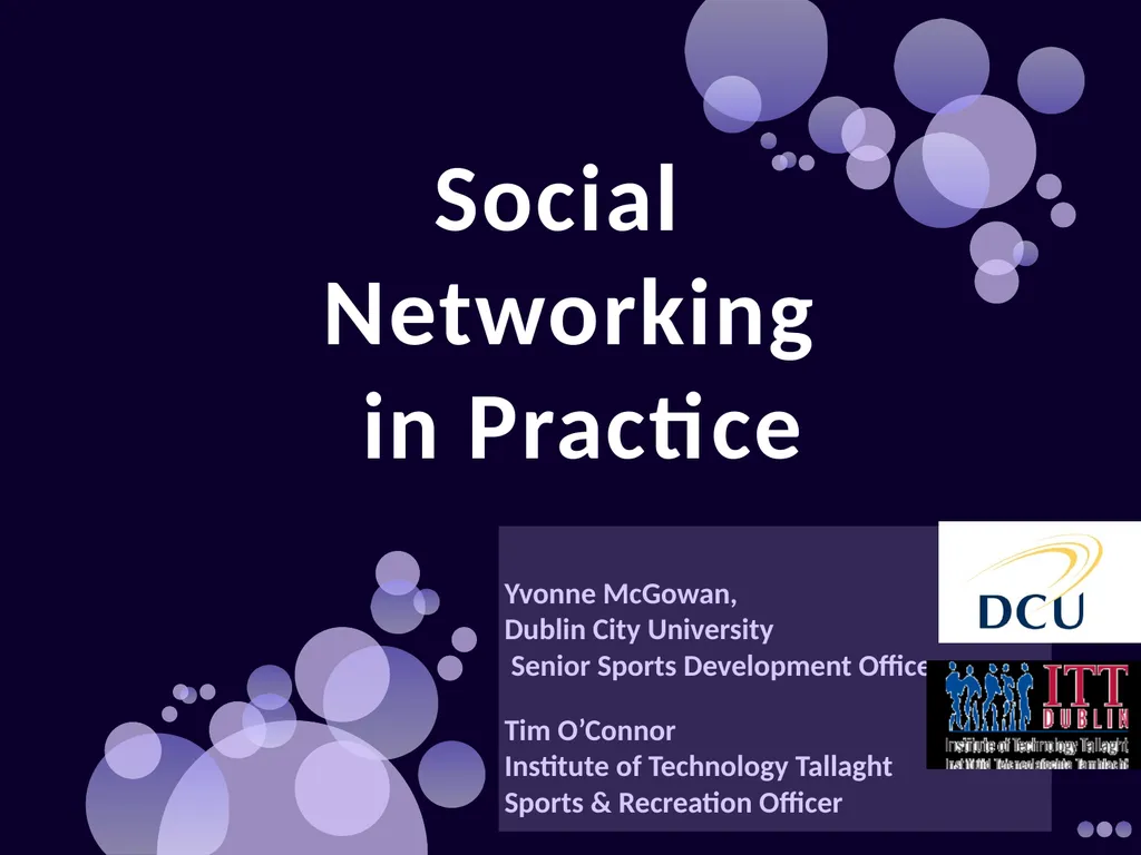 Social Networking in Practice Yvonne McGowan,