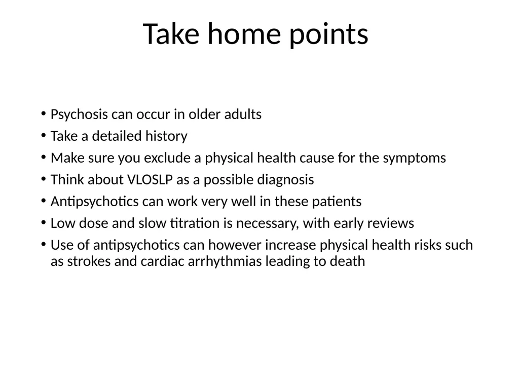 Psychosis in older adults Tier 3 Psychosis What is - slide 11 of 12