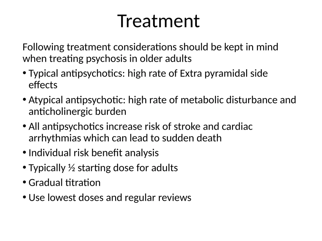 Psychosis in older adults Tier 3 Psychosis What is - slide 10 of 12