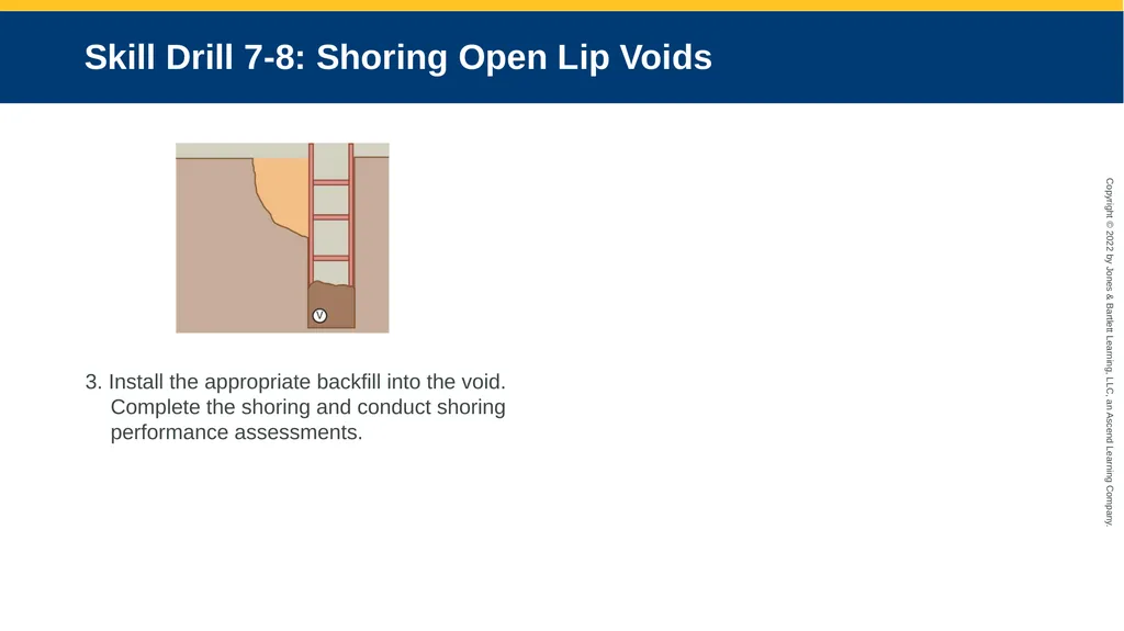 CHAPTER 7 Operations Level Trench Rescue Shoring - slide 22 of 22