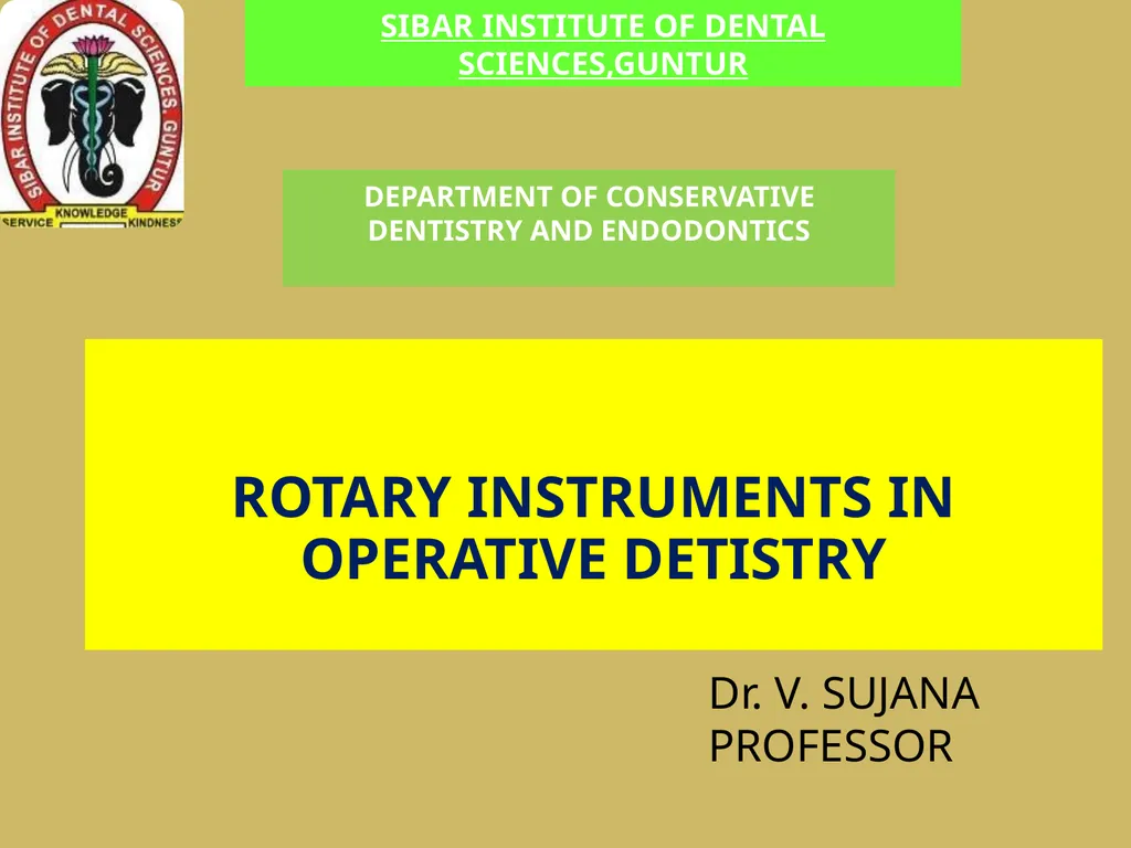 ROTARY INSTRUMENTS IN OPERATIVE DETISTRY SIBAR - slide 1 of 83