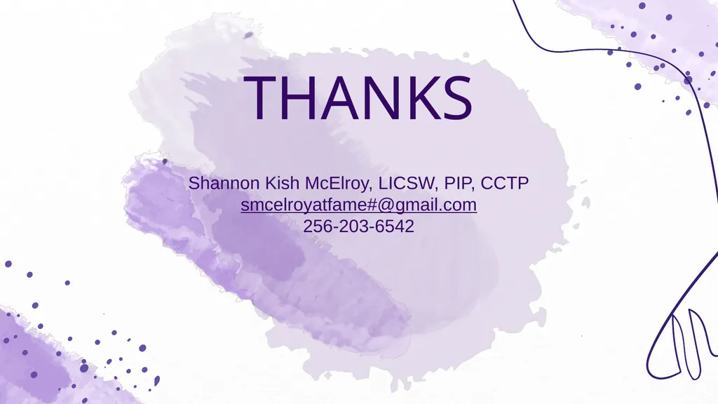 Trauma & the Brain Shannon McElroy, LICSW, PIP, - slide 34 of 34