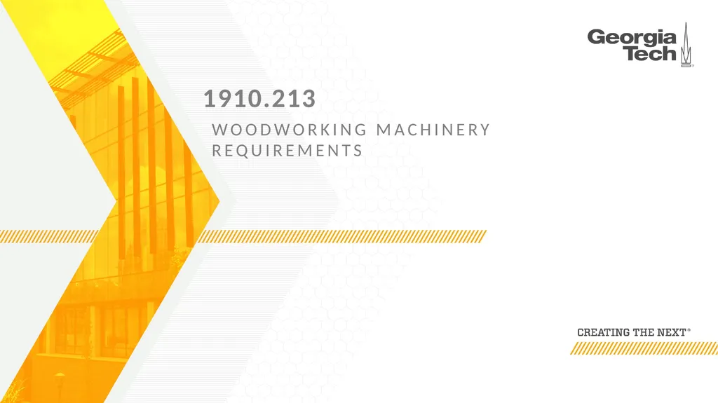 1910.213 Woodworking Machinery Requirements Main - slide 1 of 60