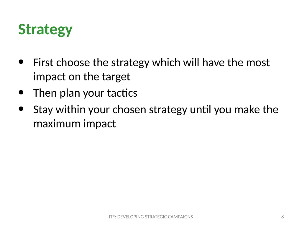 STRATEGY ITF: Developing strategic campaigns - slide 8 of 19