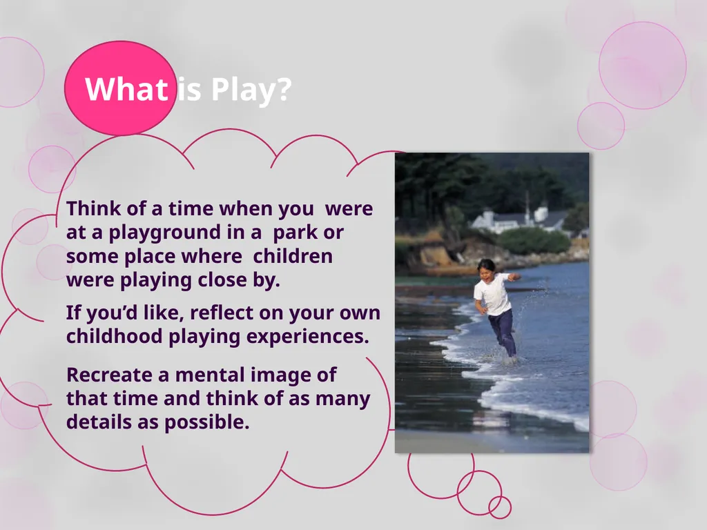Module 3: Playing is Learning Workshop 1: Play in - slide 8 of 47