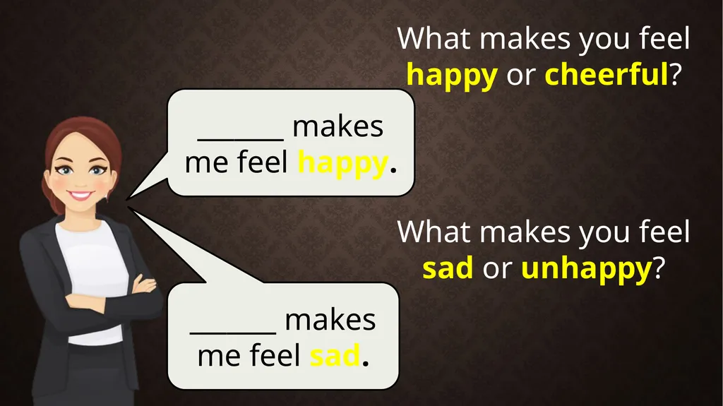 How Do You Feel? How do you feel today? You - slide 5 of 26