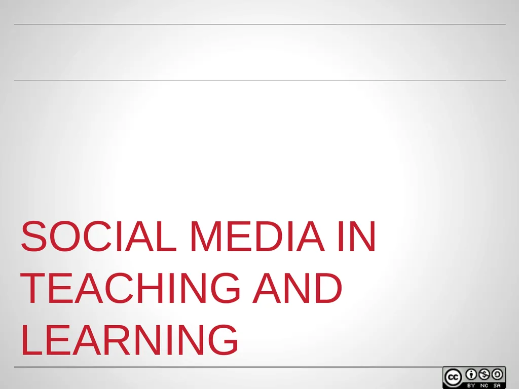 SOCIAL MEDIA IN TEACHING AND LEARNING WELCOME - slide 1 of 40