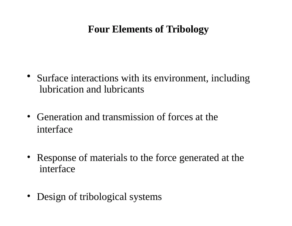 MET377 Surface Engineering Tribology What is - slide 4 of 41