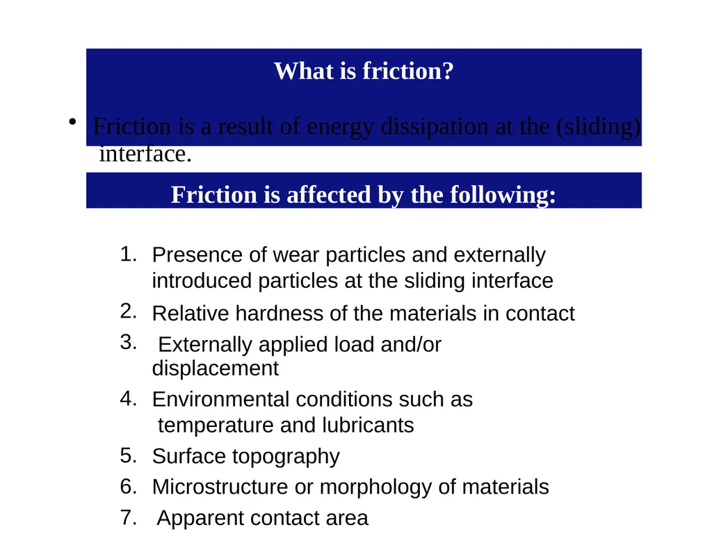 MET377 Surface Engineering Tribology What is - slide 6 of 41