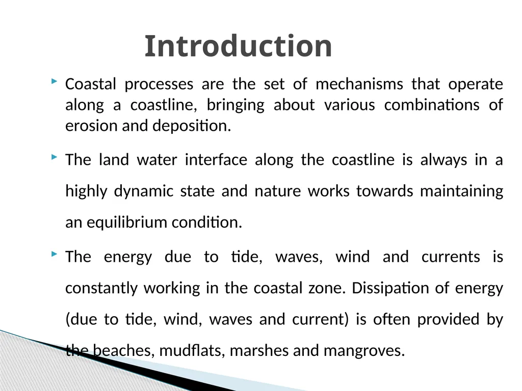COASTAL PROCESSES By Krishnaprasad V N M090160CE - slide 2 of 44
