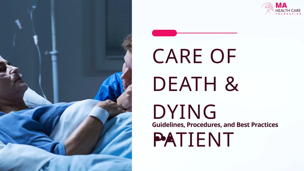 CARE OF DEATH & DYING PATIENT Guidelines, - slide 1 of 10
