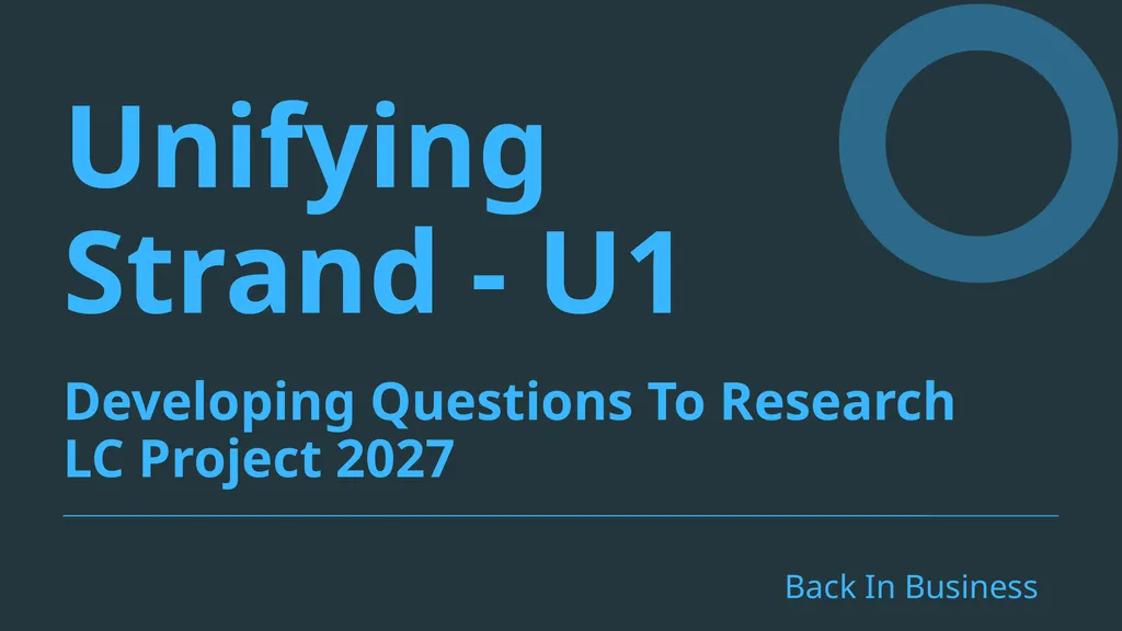 Unifying Strand - U1 Developing Questions To - slide 1 of 22