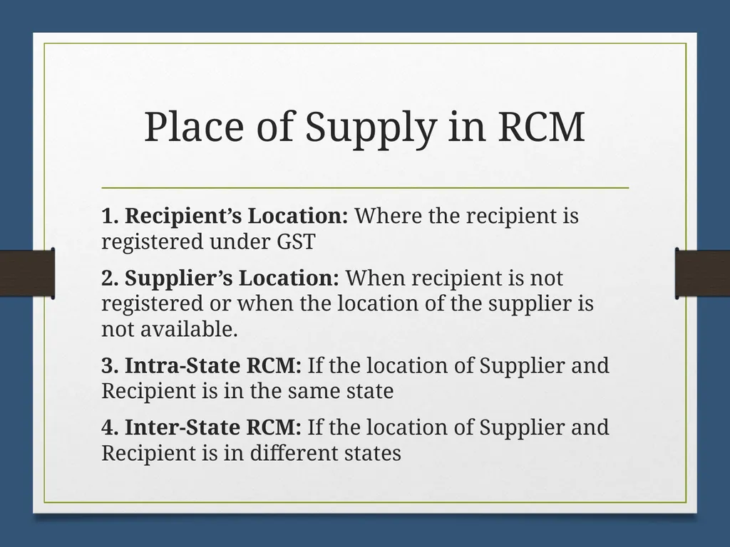 Reverse Charge Mechanism (RCM) under GST Basics - slide 44 of 50