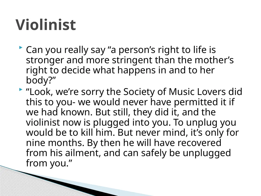 A Defense of Abortion By: Judith Jarvis Thomson - slide 3 of 11