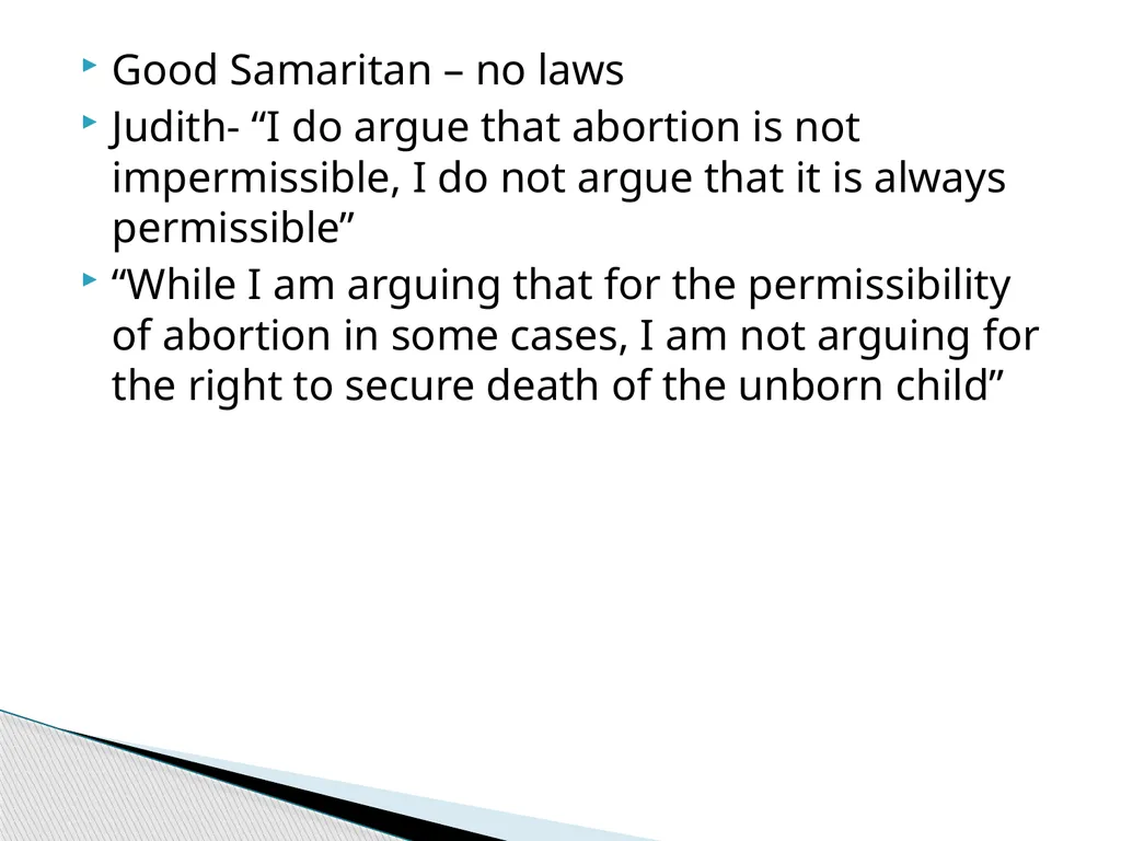 A Defense of Abortion By: Judith Jarvis Thomson - slide 11 of 11