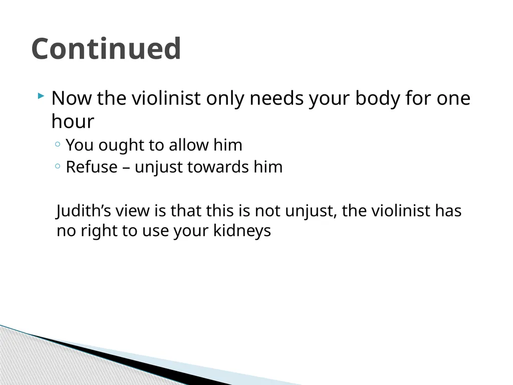 A Defense of Abortion By: Judith Jarvis Thomson - slide 10 of 11