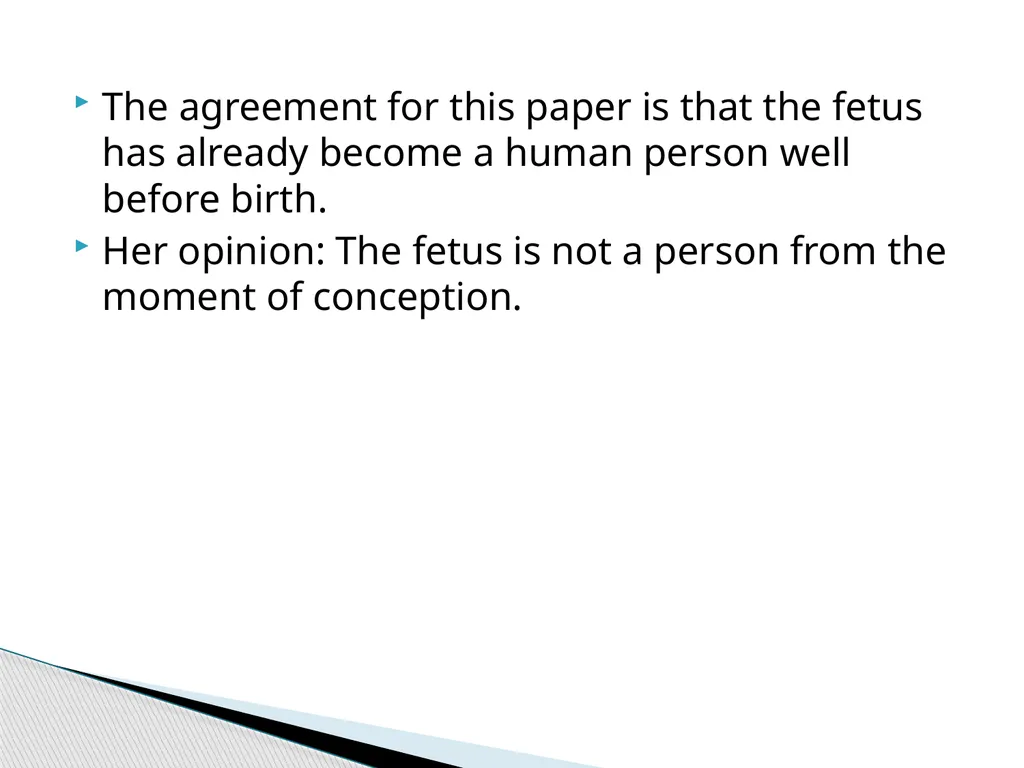 A Defense of Abortion By: Judith Jarvis Thomson - slide 2 of 11