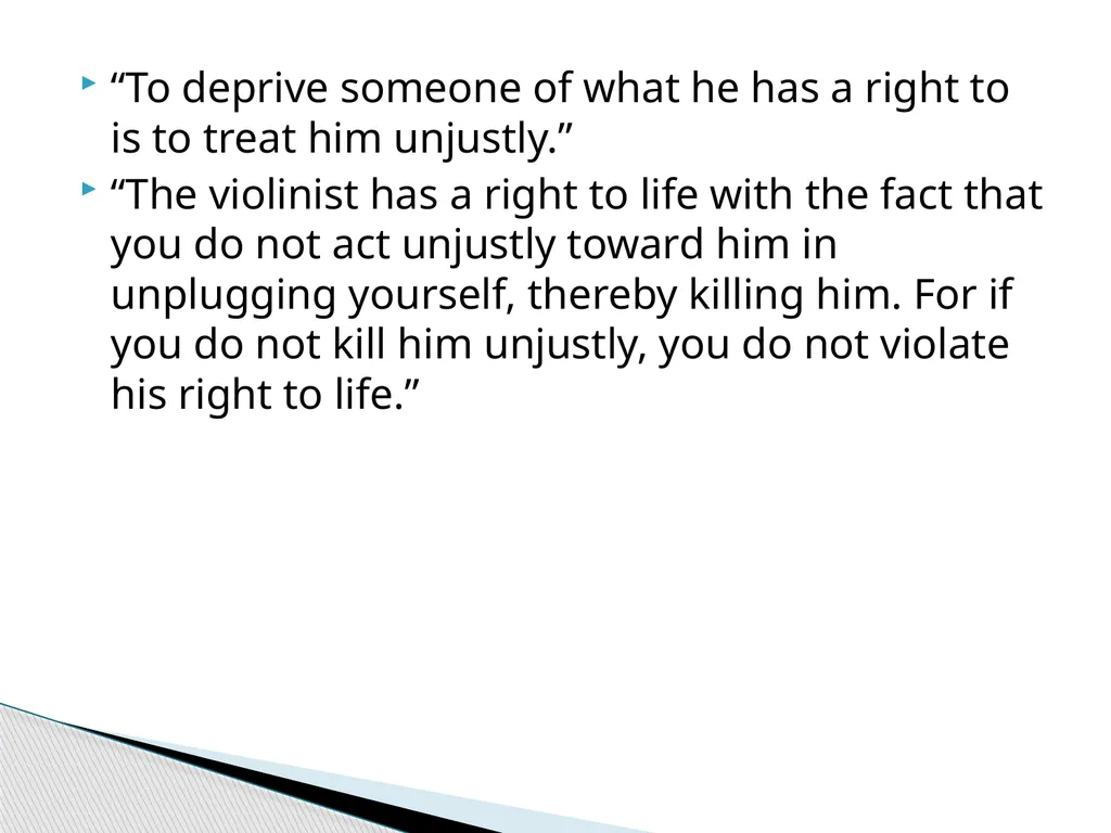 A Defense of Abortion By: Judith Jarvis Thomson - slide 8 of 11