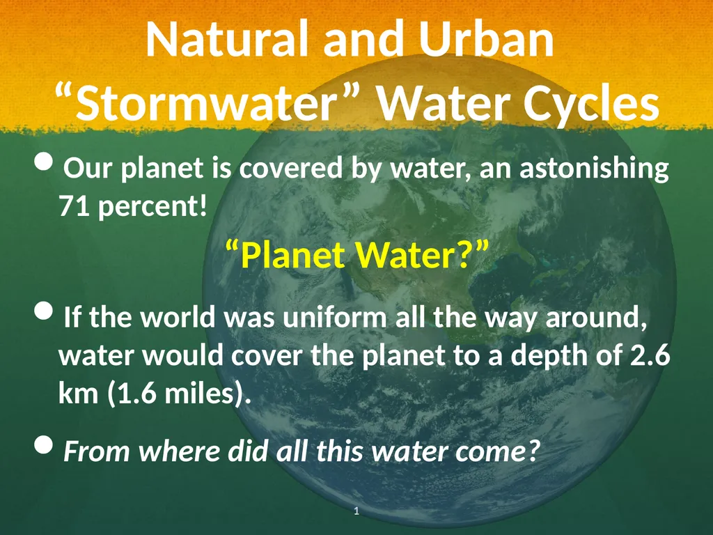 Natural and Urban “Stormwater” Water Cycles Our - slide 1 of 19