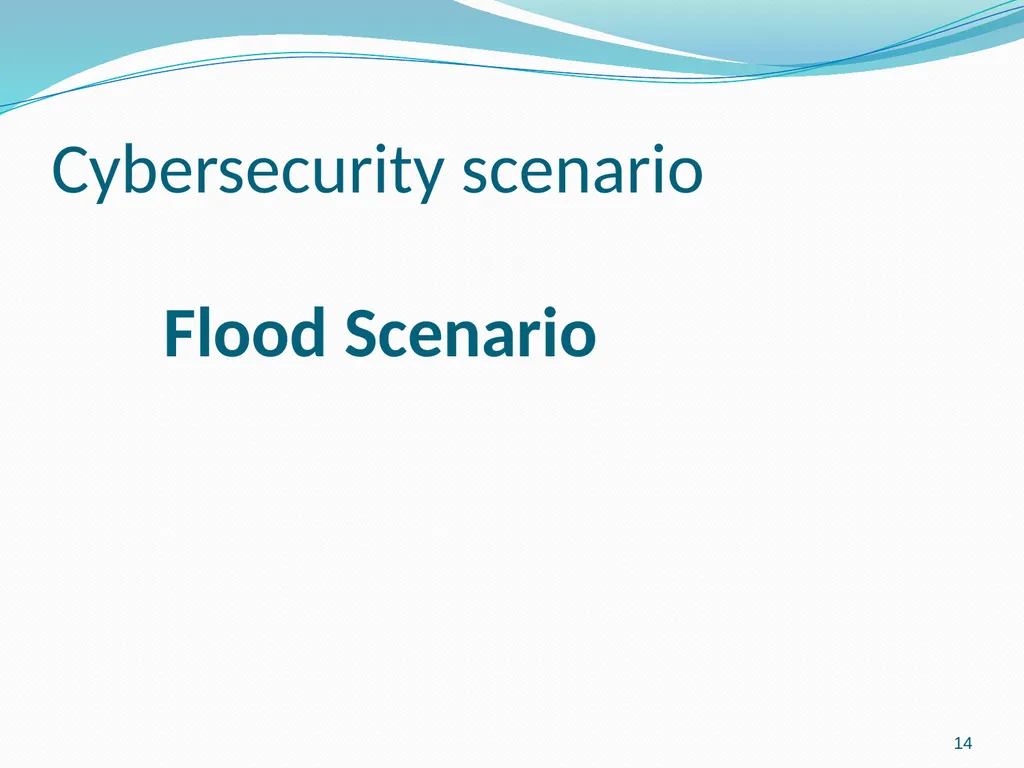 Flood scenario 1 Flood Scenario Tabletop Exercise - slide 14 of 29