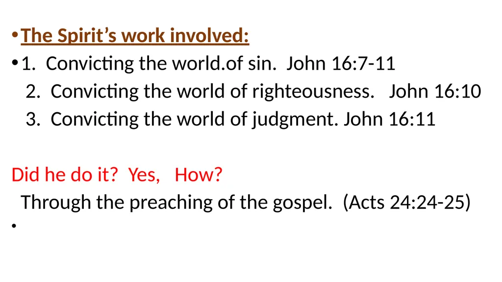 The Holy Spirit of God I John 5: 1-8 1 - slide 23 of 25