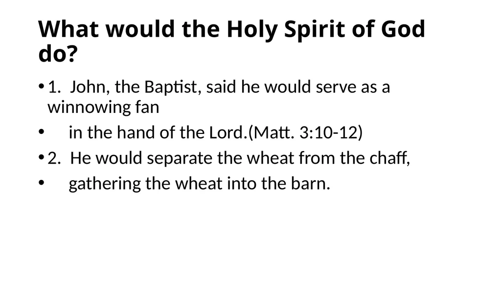 The Holy Spirit of God I John 5: 1-8 1 - slide 21 of 25