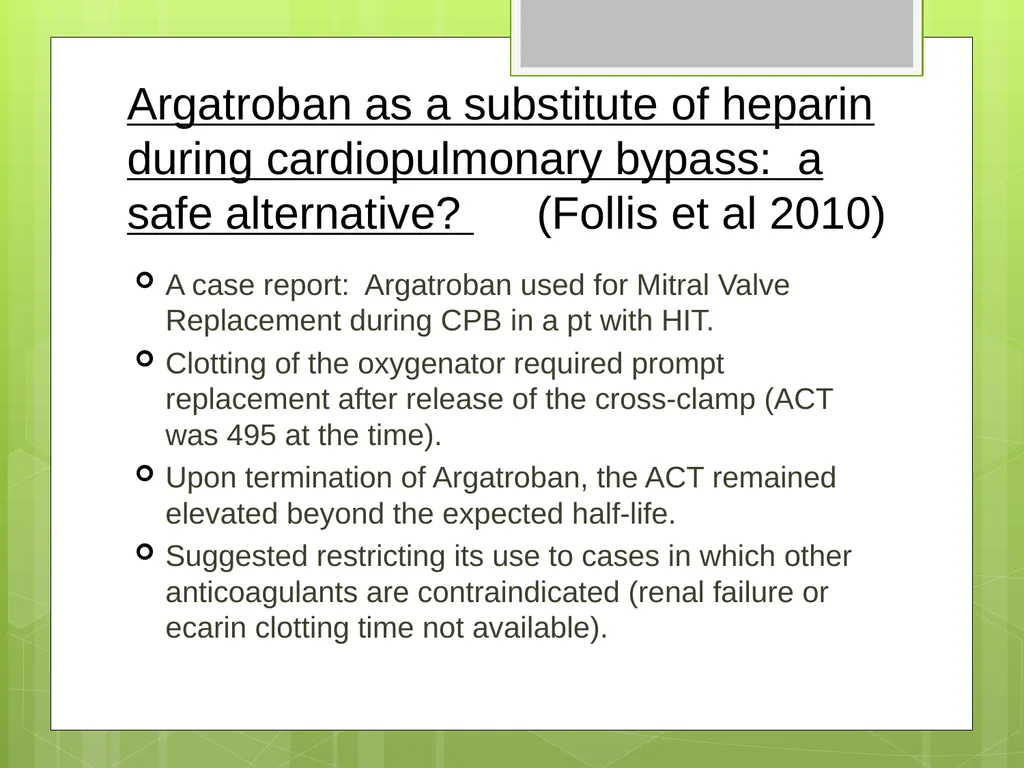 Argatroban as an Alternative to Heparin for - slide 25 of 33