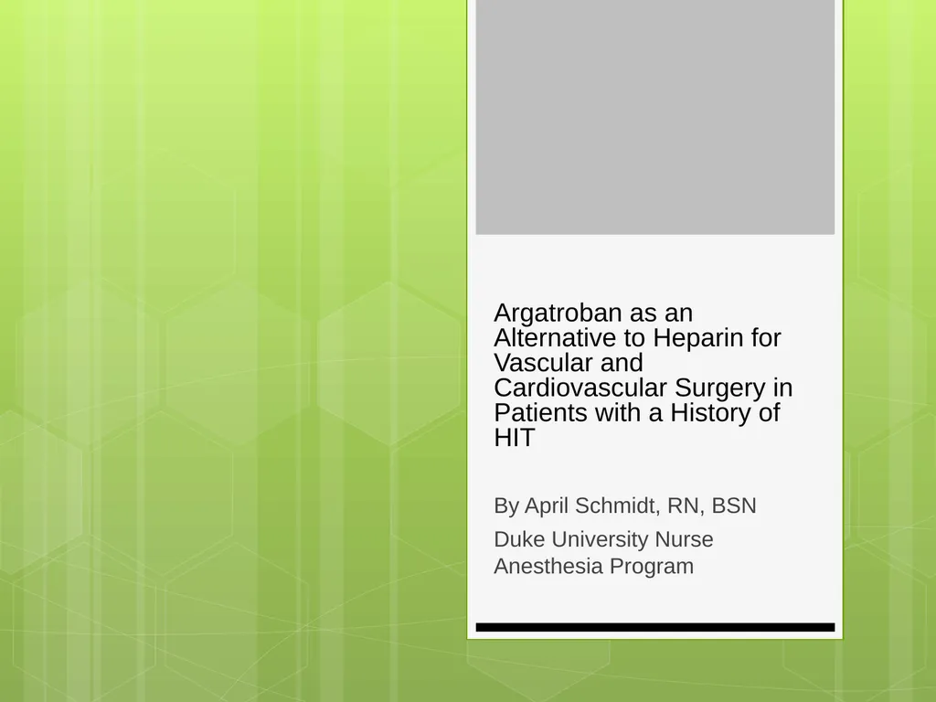 Argatroban as an Alternative to Heparin for - slide 1 of 33