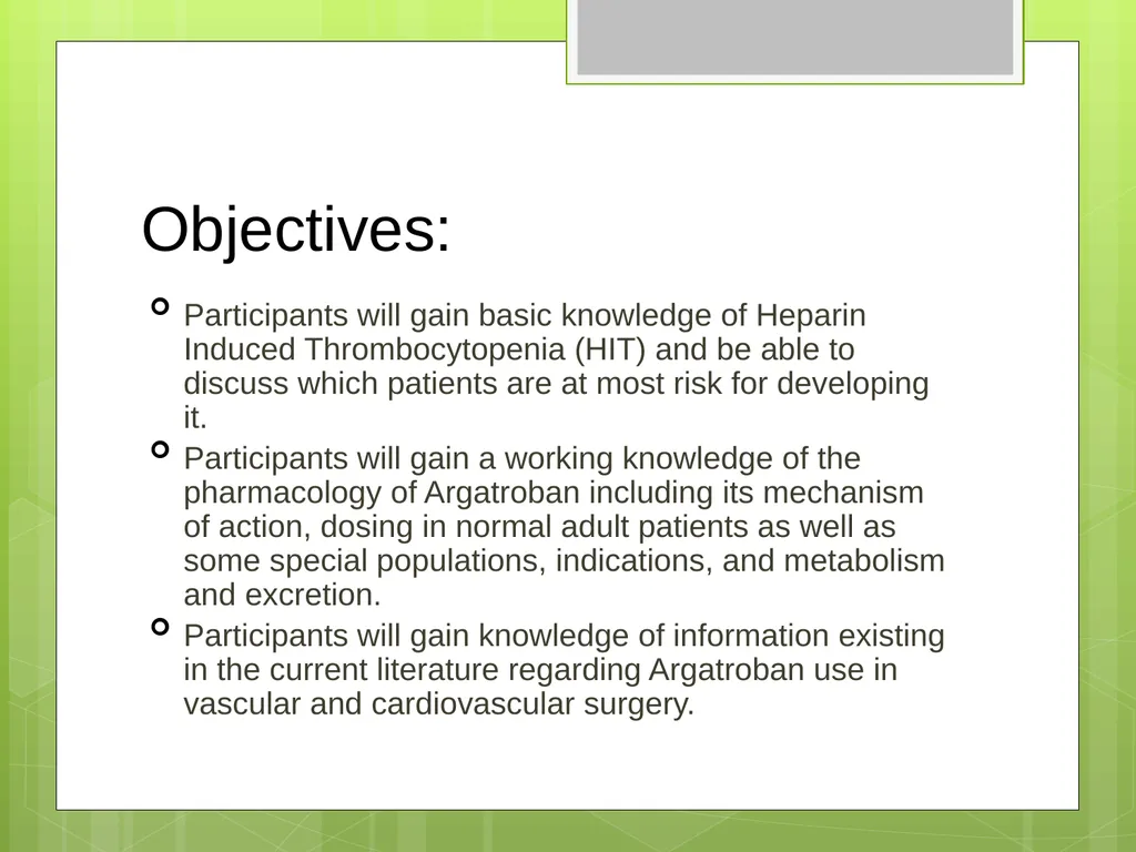 Argatroban as an Alternative to Heparin for - slide 9 of 33