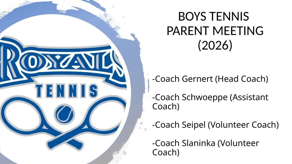 -Coach Gernert (Head Coach) -Coach Schwoeppe - slide 1 of 10