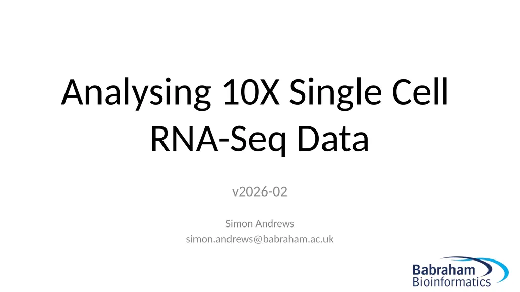 Analysing 10X Single Cell RNA-Seq Data v2026-02 - slide 1 of 33