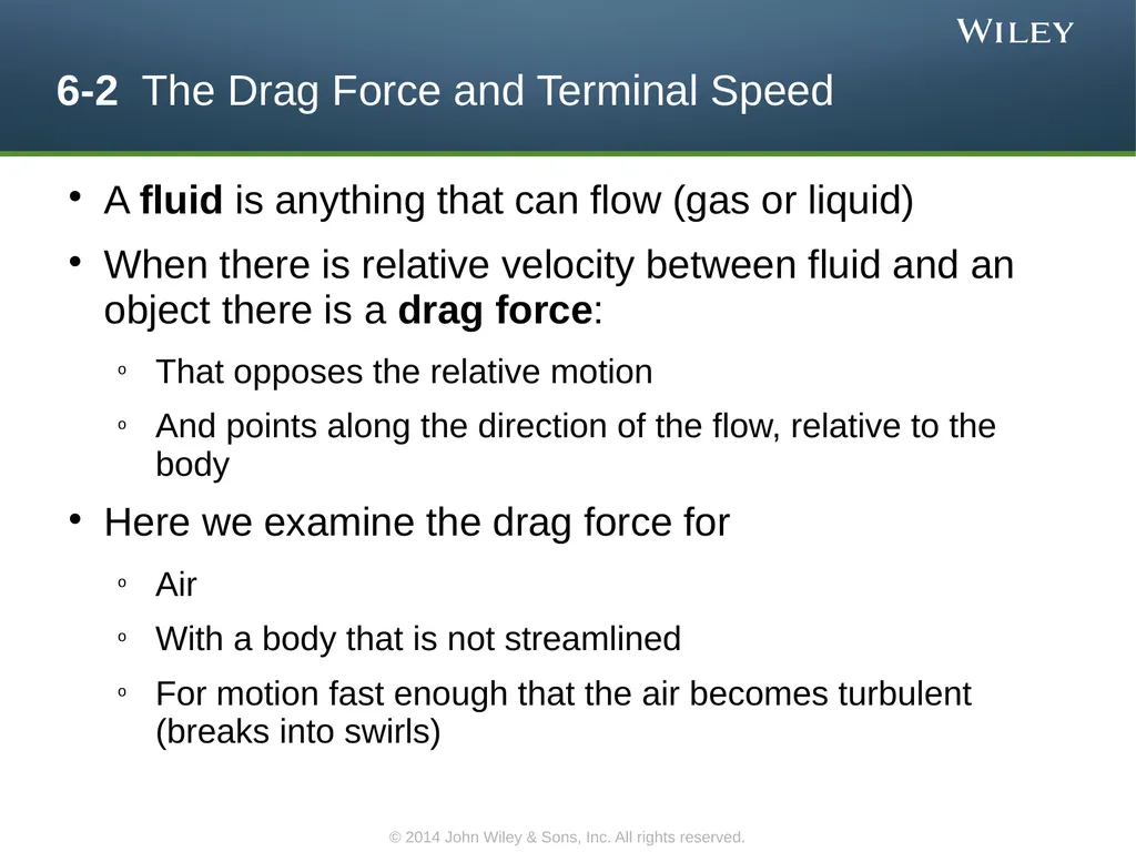Force and Motion–II Chapter 6 Copyright © 2014 - slide 16 of 36