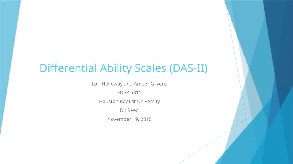 Differential Ability Scales (DAS-II) Lori Holloway - slide 1 of 14