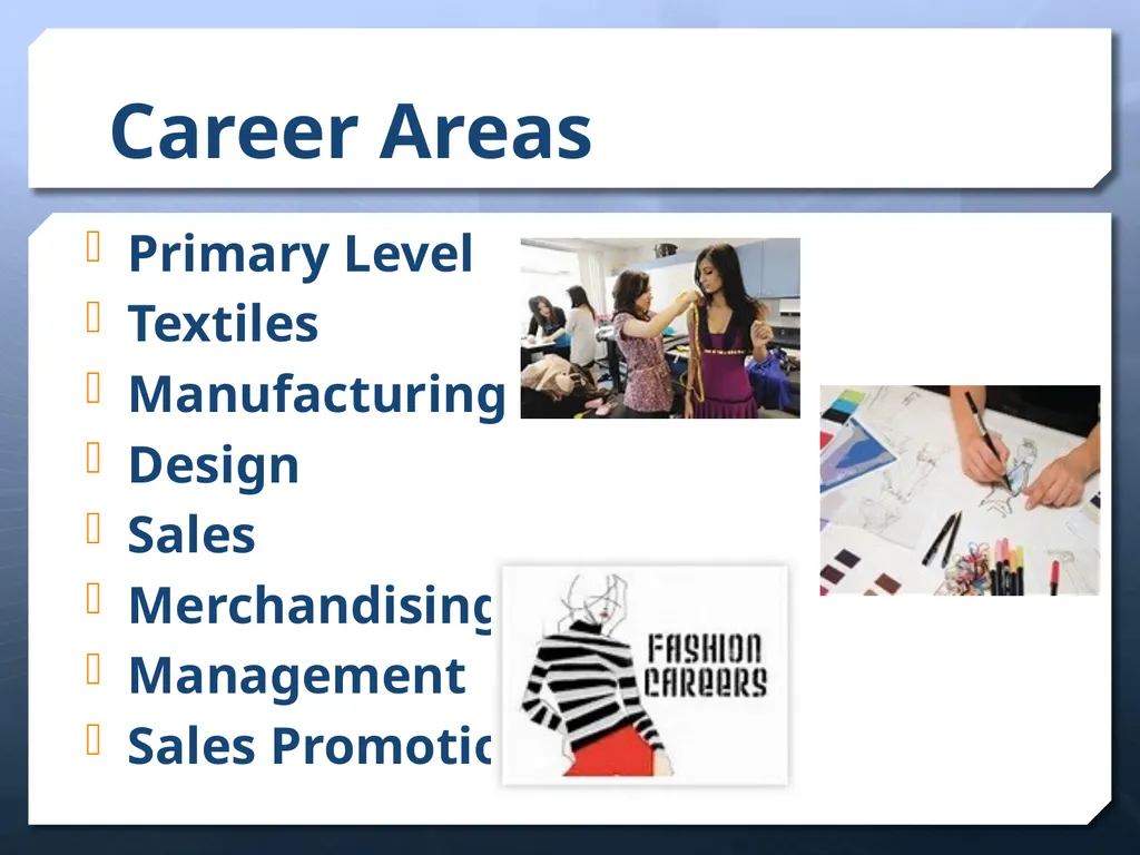 Careers In the Apparel & Fashion Industry - slide 2 of 21