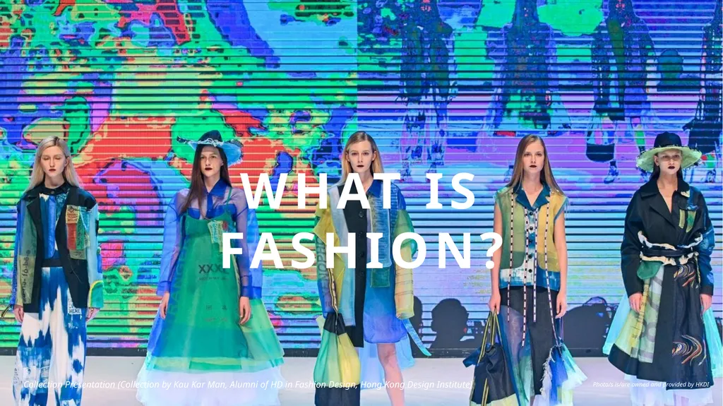Introduction to Fashion Design CHAPTER 1 WHAT IS - slide 2 of 8