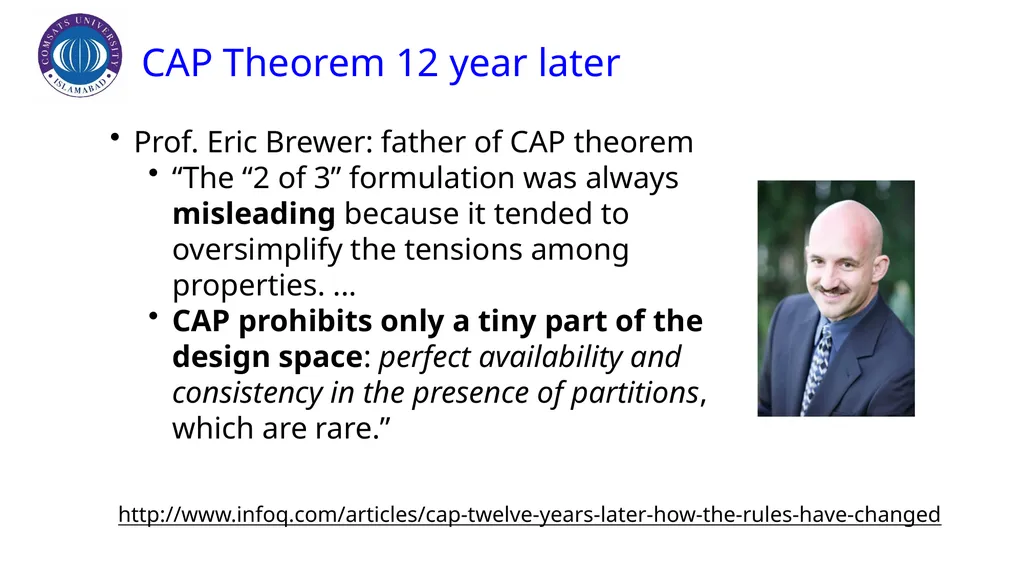 CAP Theorem CAP Theorem Assumed by Prof. Eric - slide 20 of 64