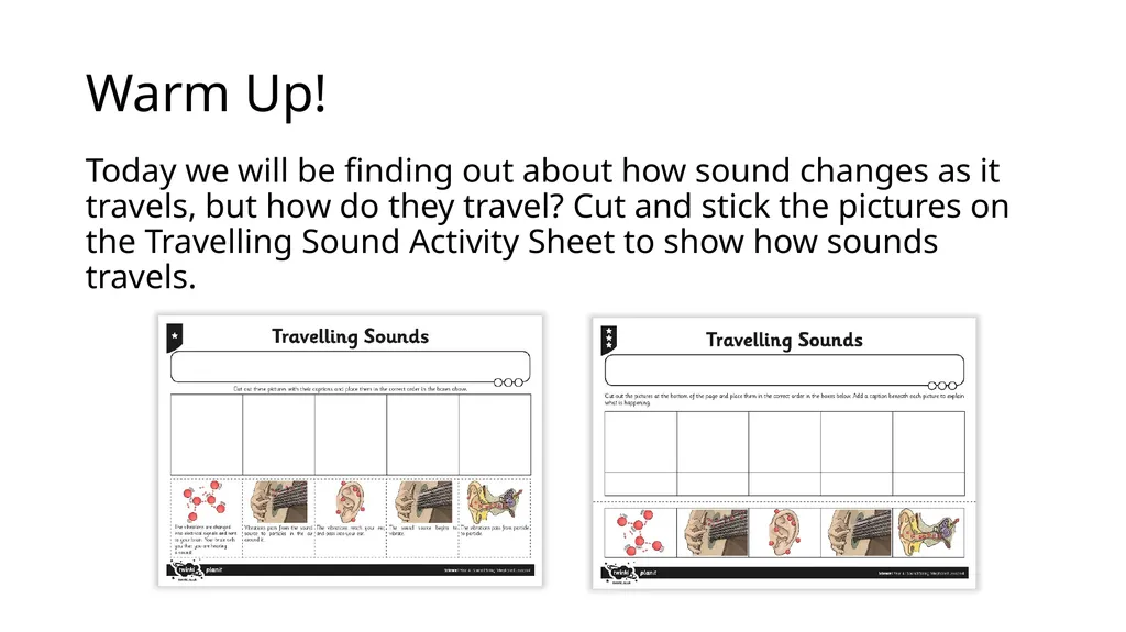Science We are learning to explore how sounds - slide 2 of 10